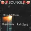 Revo Da 98 Baby - Bounce (feat. BugzMoney & Lah Savii) - Single